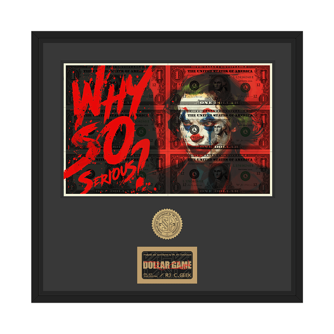 WHY SO SERIOUS